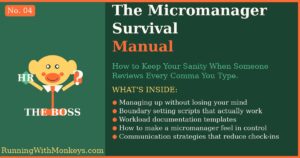 The Micromanager Survival Manual